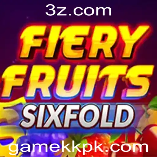 gamekk - Explorando o Excitante Mundo de FieryFruitsSixFold e Suas Regras Revolucionárias